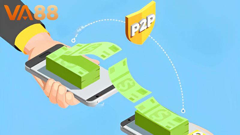 Lưu ý khi thực hiện giao dịch P2P tại VA88